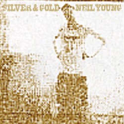 Neil Young / Silver & Gold (LP)